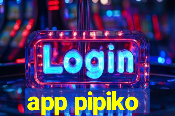 app pipiko